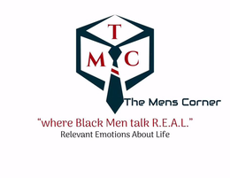 TMC THE MENS CORNER "WHERE BLACK MEN TALK R.E.A.L." RELEVANT EMOTIONS ABOUT LIFE logo