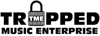 TME TRAPPED MUSIC ENTERPRISE logo