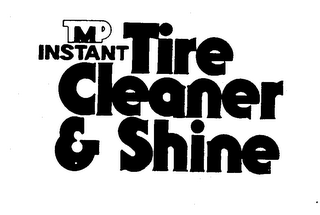TMP INSTANT TIRE CLEANER & SHINE logo