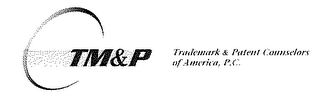 TM&P TRADEMARK & PATENT COUNSELORS OF AMERICA, P.C. logo