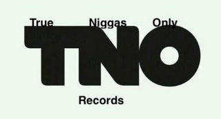 TNO TRUE NIGGAS ONLY RECORDS logo