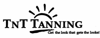 TNT TANNING GET THE LOOK THAT GETS THE LOOKS! logo