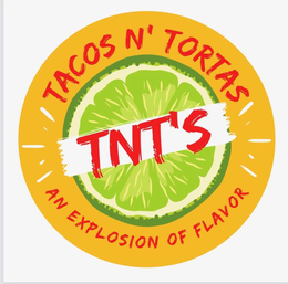 TNT'S TACOS N' TORTAS AN EXPLOSION OF FLAVOR logo