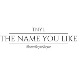TNYL THE NAME YOU LIKE HANDWRITTEN JUST FOR YOU logo