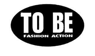TO BE FASHION ACTION logo