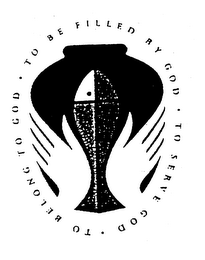 TO BE FILLED BY GOD TO SERVE GOD TO BELONG TO GOD logo