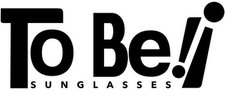 TO BE!¡ SUNGLASSES logo