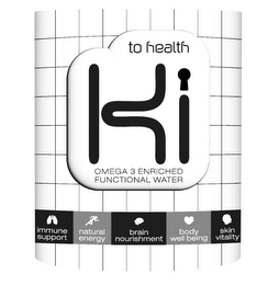 TO HEALTH KI OMEGA 3 ENRICHED FUNCTIONAL WATER IMMUNE SUPPORT NATURAL ENERGY BRAIN NOURISHMENT BODY WELL BEING SKIN VITALITY logo