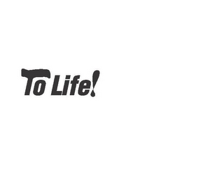 TO LIFE! logo