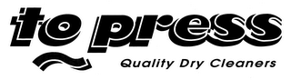 TO PRESS QUALITY DRY CLEANERS logo