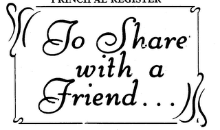 TO SHARE WITH A FRIEND... logo