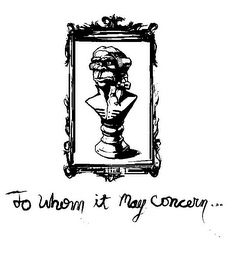 TO WHOM IT MAY CONCERN ... logo