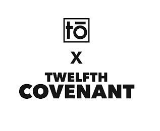TO X TWELFTH COVENANT logo