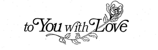 TO YOU WITH LOVE logo