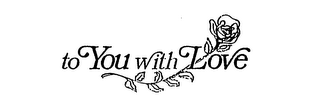 TO YOU WITH LOVE logo