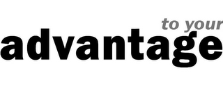 TO YOUR ADVANTAGE logo