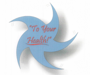 "TO YOUR HEALTH!" logo
