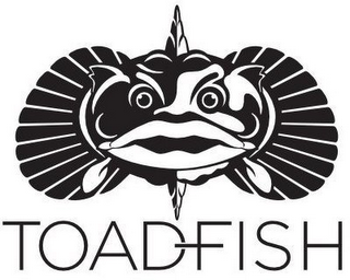 TOADFISH