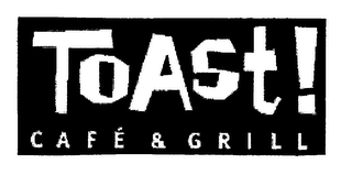 TOAST! CAFE & GRILL logo