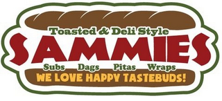 TOASTED & DELI STYLE SAMMIES SUBS DAGS PITA WRAPS WE LOVE HAPPY TASTEBUDS! logo