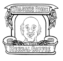 TOASTERS CHOICE THE ORIGINAL HERBAL COFFEE logo