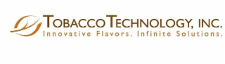 TOBACCO TECHNOLOGY, INC. INNOVATIVE FLAVORS. INFINITE SOLUTIONS. logo