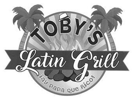 TOBY'S LATIN GRILL ¡AY PAPA QUE RICO! logo