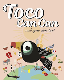 TOCO CAN CAN AND YOU CAN TOO! logo
