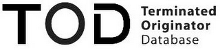 TOD TERMINATED ORIGINATOR DATABASE logo