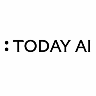 :TODAY AI