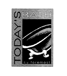 TODAY'S BATH BY FOREMOST logo