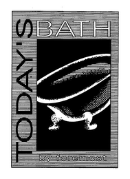 TODAY'S BATH BY FOREMOST