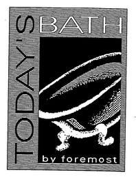 TODAY'S BATH BY FOREMOST logo