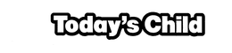 TODAY'S CHILD logo