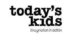 TODAY'S KIDS IMAGINATION IN ACTION logo