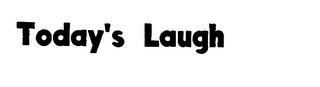 TODAY'S LAUGH logo