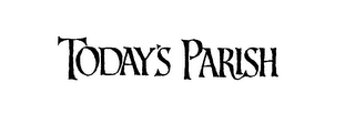 TODAY'S PARISH logo