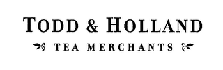 TODD & HOLLAND TEA MERCHANTS logo