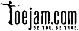 TOEJAM.COM BE YOU. BE TRUE. logo
