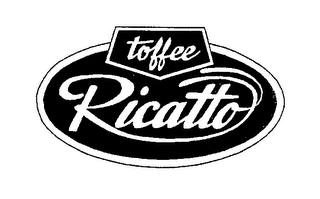 TOFFEE RICATTO