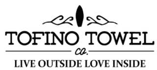 TOFINO TOWEL CO. LIVE OUTSIDE LOVE INSIDE logo