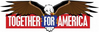 TOGETHER FOR AMERICA logo