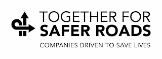 TOGETHER FOR SAFER ROADS COMPANIES DRIVEN TO SAVE LIVES logo