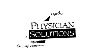 TOGETHER PHYSICIAN SOLUTIONS SHAPING TOMORROW logo