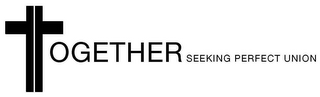 TOGETHER SEEKING PERFECT UNION logo
