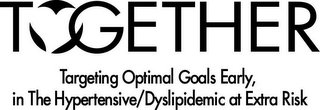 TOGETHER TARGETING OPTIMAL GOALS EARLY, IN THE HYPERTENSIVE/DYSLIPIDEMIC AT EXTRA RISK logo