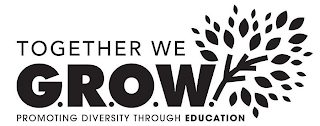 TOGETHER WE G.R.O.W. PROMOTING DIVERSITY THROUGH EDUCATION logo