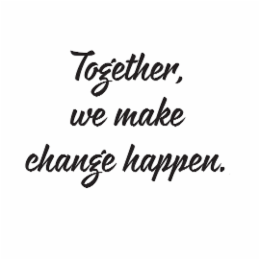 TOGETHER, WE MAKE CHANGE HAPPEN. logo
