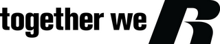 TOGETHER WE R logo