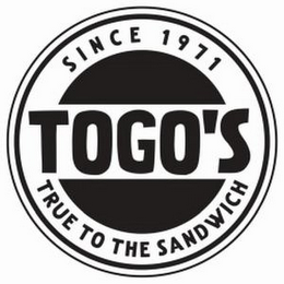 TOGO'S SINCE 1971 TRUE TO THE SANDWICH logo